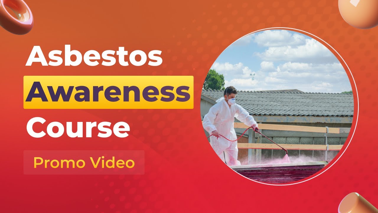 Asbestos Awareness Online Course [Video Course] | John Academy