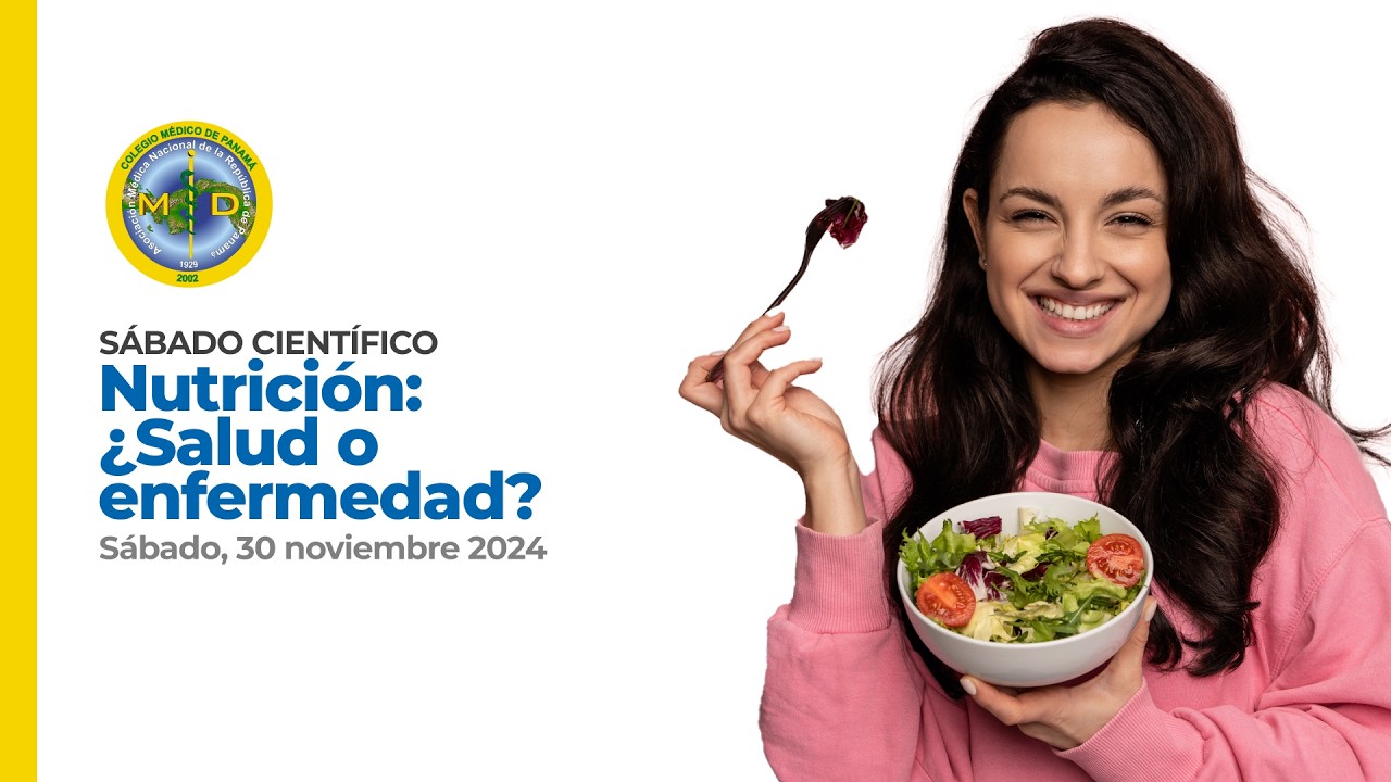 Sábado científico: Nutrición, ¿salud o enfermedad? | 30 Noviembre 2024