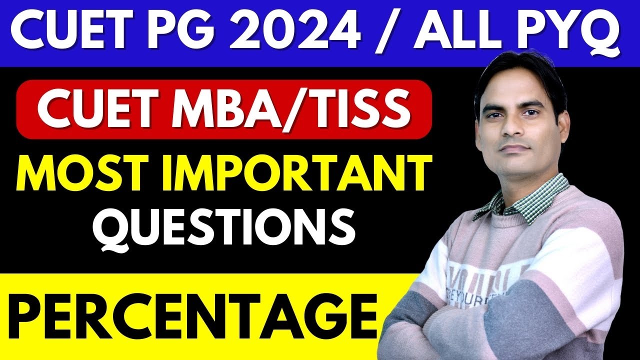 CUET PG MBA 2024 | TISS 2024 | QUANT | PERCENTAGE  - ALL PREVIOUS YEAR QUESTIONS