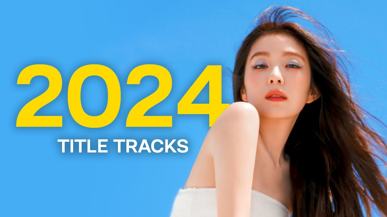 The BEST 2024 Title Tracks (for me!)