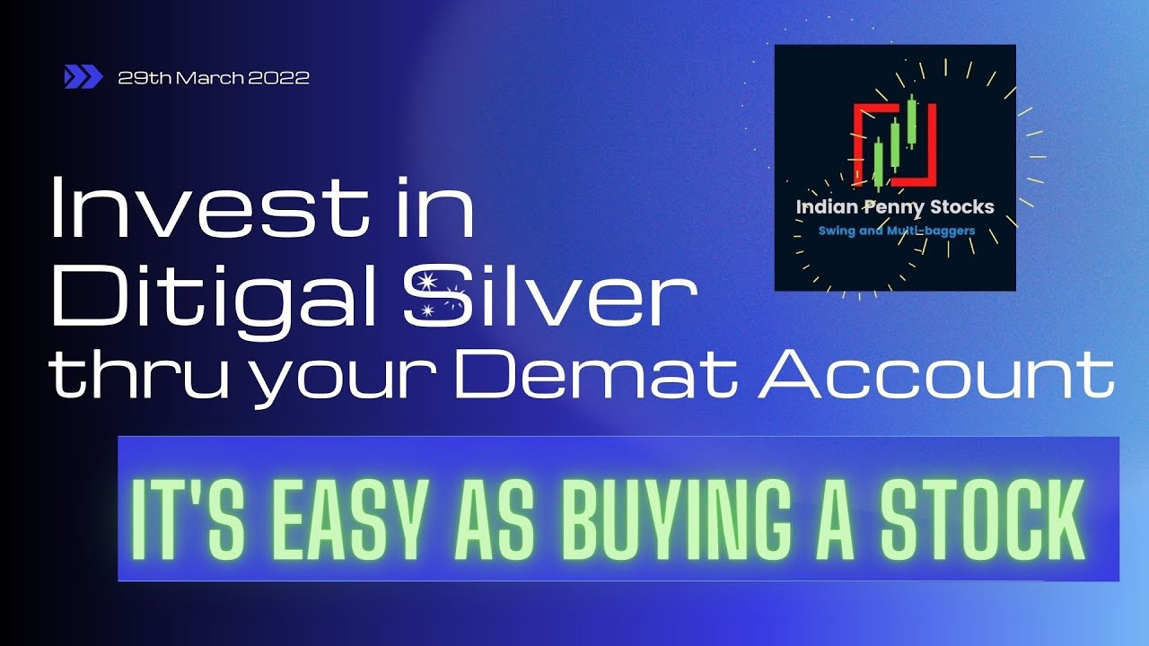 Investing Silver in Digital - Silver ETF - first time in India - Indian Penny Stocks