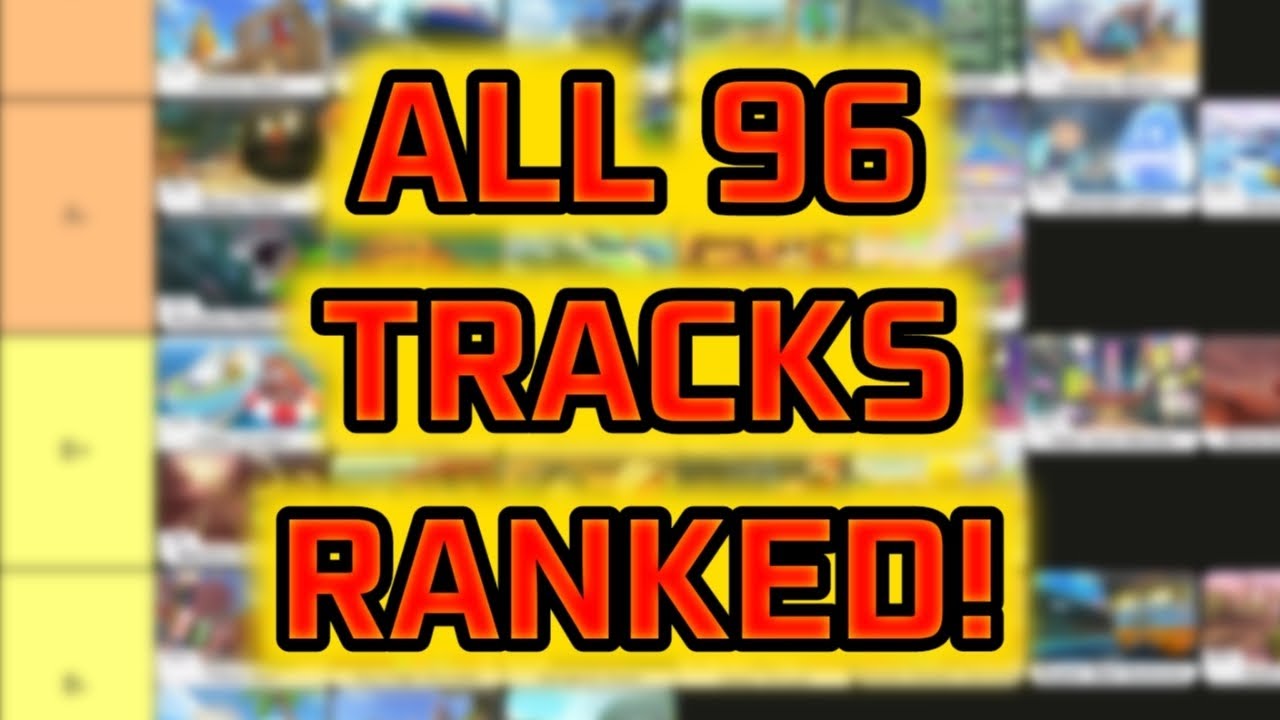 MY AWESOME MARIO KART 8 DELUXE TRACK TIER LIST
