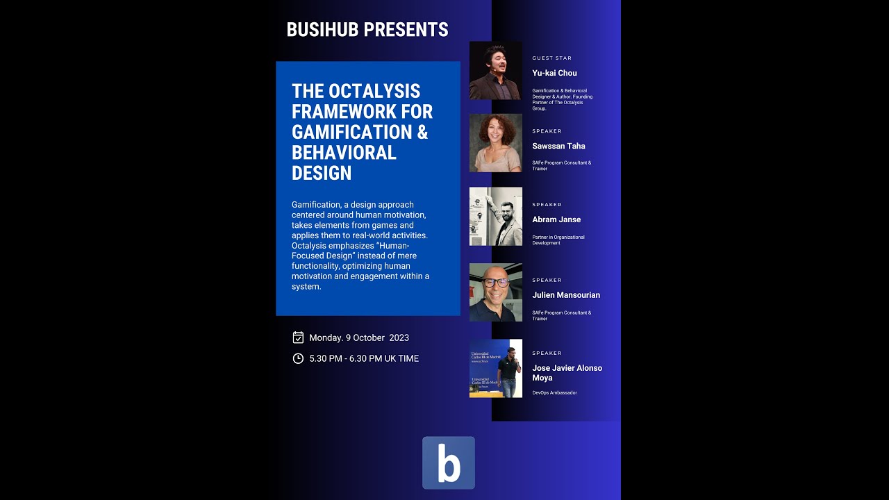 Gamification Framework (Octalysis) with Yu-Kai Chou - 9 October 2023 - Busihub