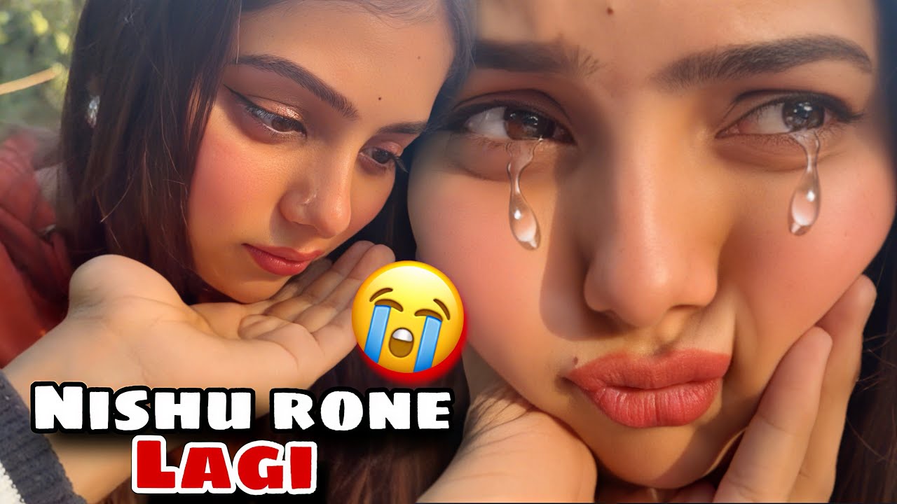 NISHU RONE LAGI 💔😭 || KIU HUA AYESA 💔 || NITISHA 09