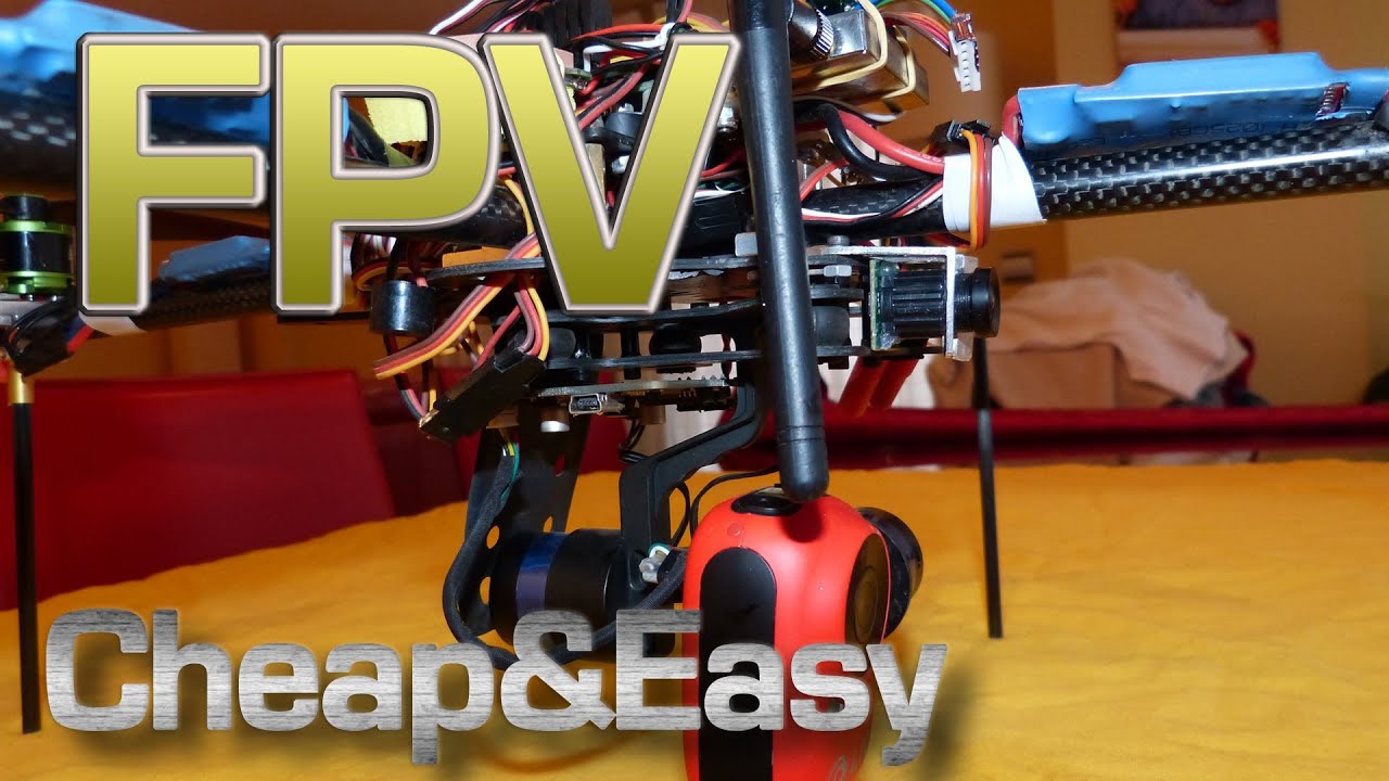 FPV Cheap & Easy DIY
