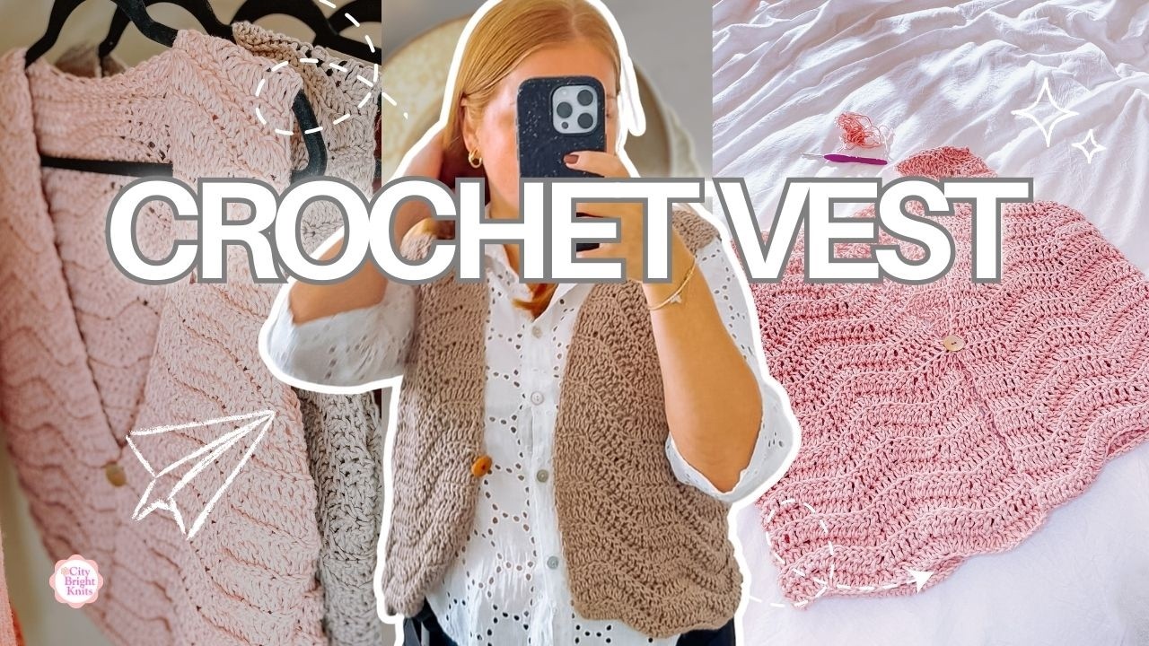How to Crochet Ripple Stitch Vest | Full Tutorial with Written Pattern