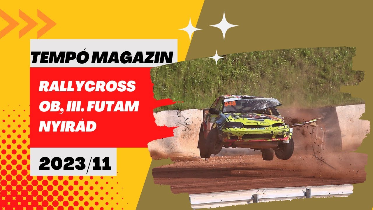 Tempo magazin 11/2023: Rallycross Ob, III. futam (Adás: 2023.05.27.)