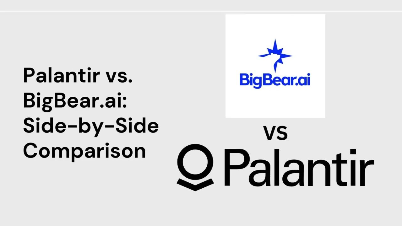 Palantir vs. BigBear.ai: A Side-by-Side Comparison