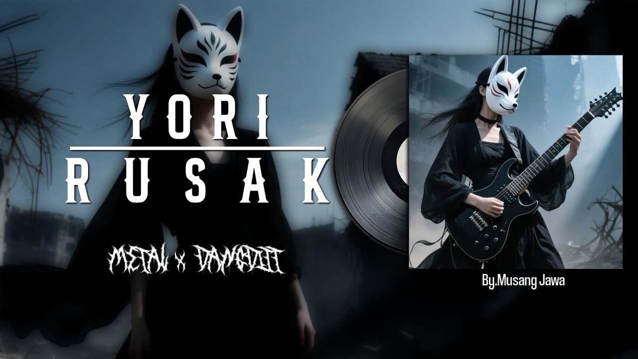 RUSAK【Dangdut x Ghotic Metal Version】| By.Musang Jawa