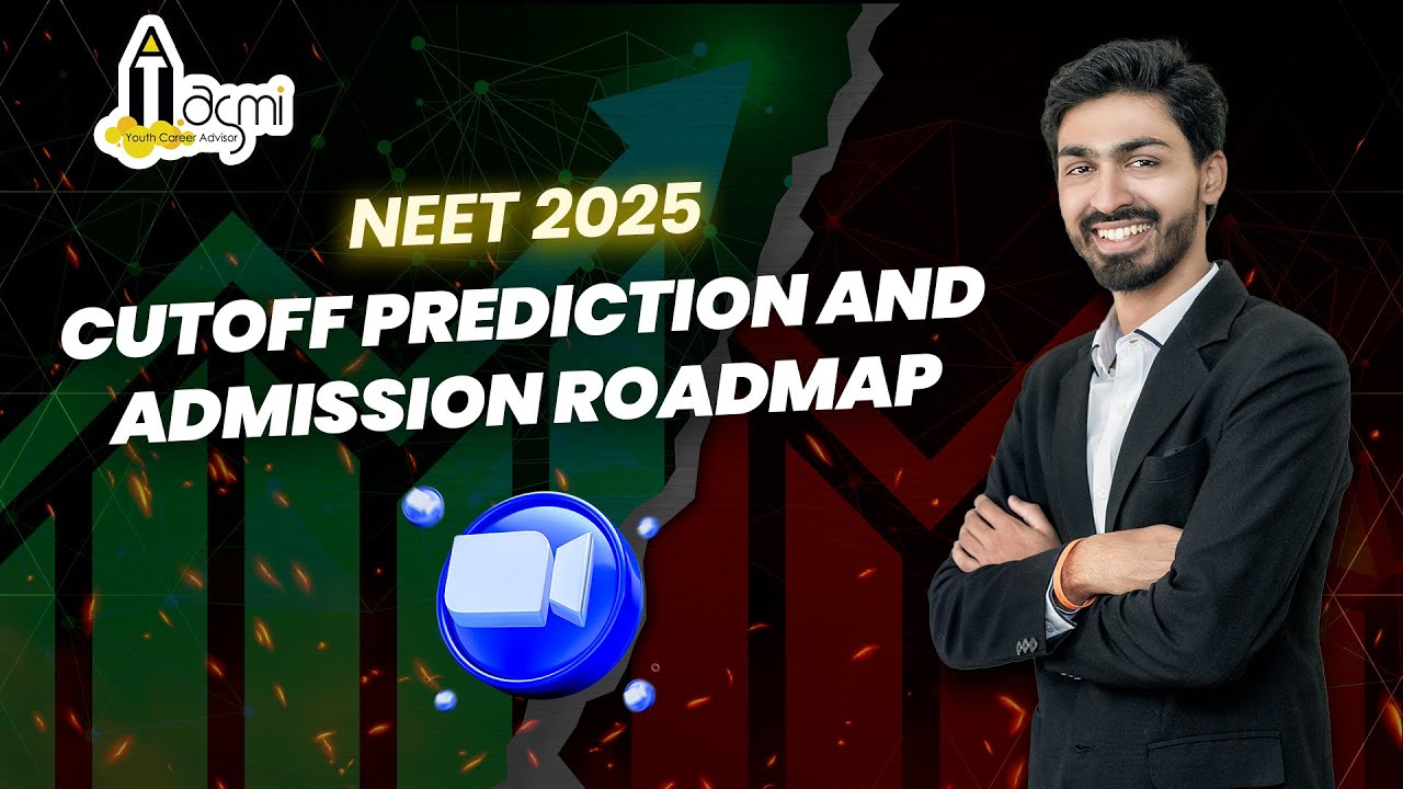 NEET 2025 Cutoff Prediction and Admission Roadmap