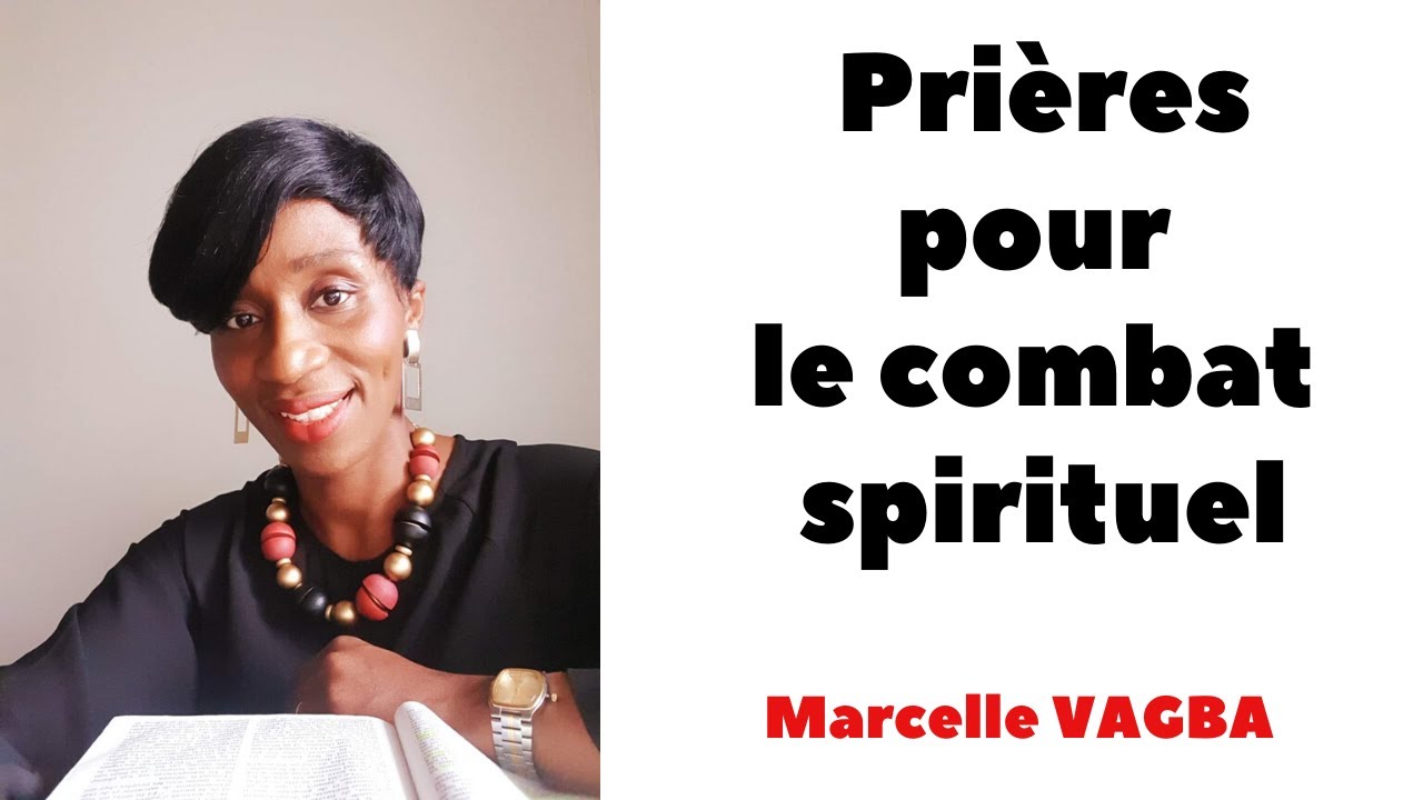 Prières pour le combat spirituel / Marcelle VAGBA