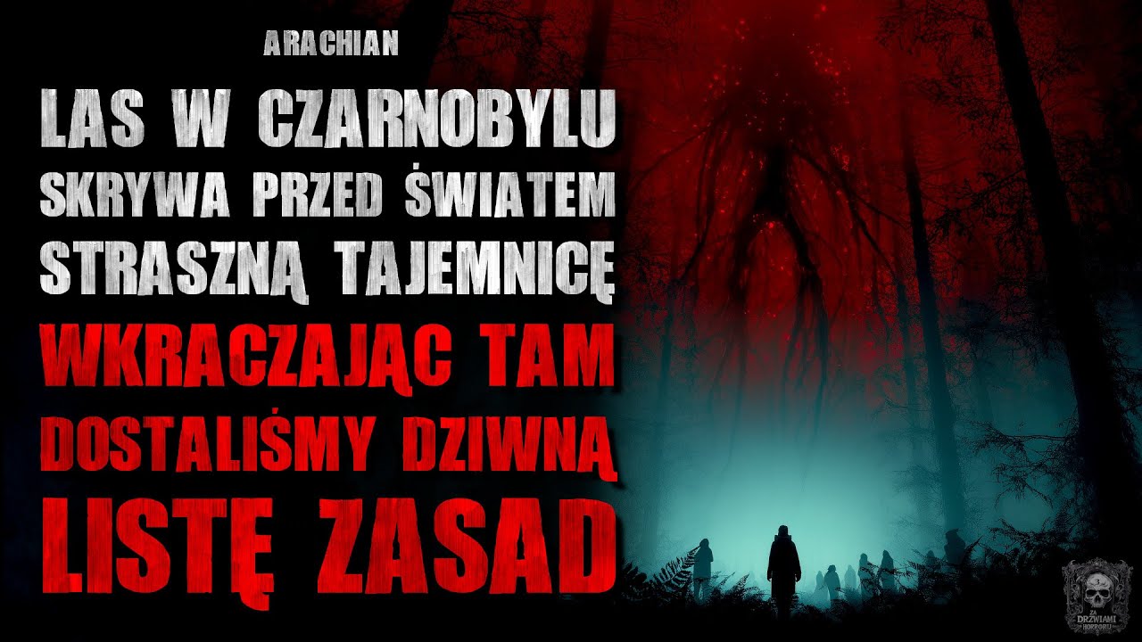 Las w Czarnobylu skrywa sekret, dostaliśmy Listę Zasad | ZDH3  Creepypasta Groza Historie z Lektorem