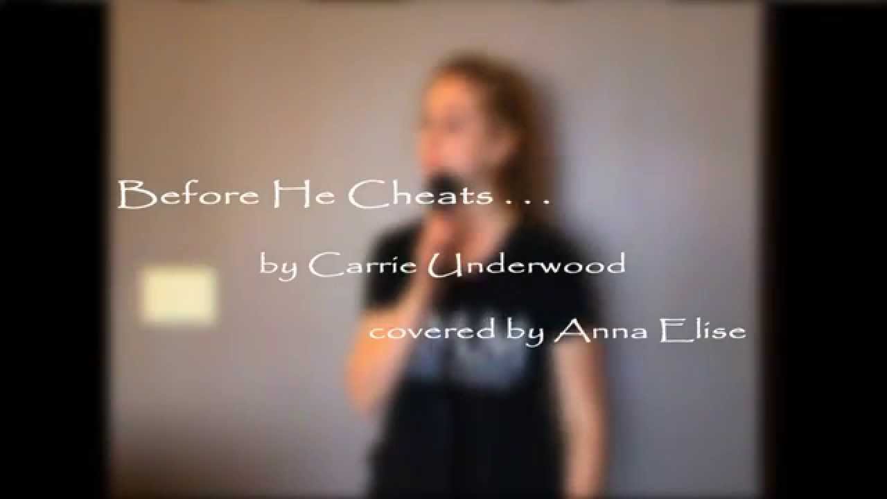 Before He Cheats - Carrie Underwood (Anna Elise Cover)