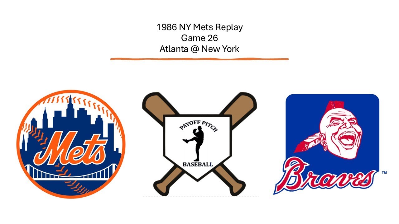 Payoff Pitch Baseball - 1986 NY Mets Replay, Game 26 vs Atlanta