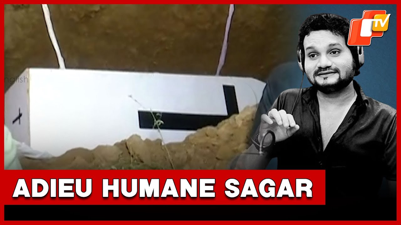 Odia Singer Humane Sagar Laid To Rest  | OTV