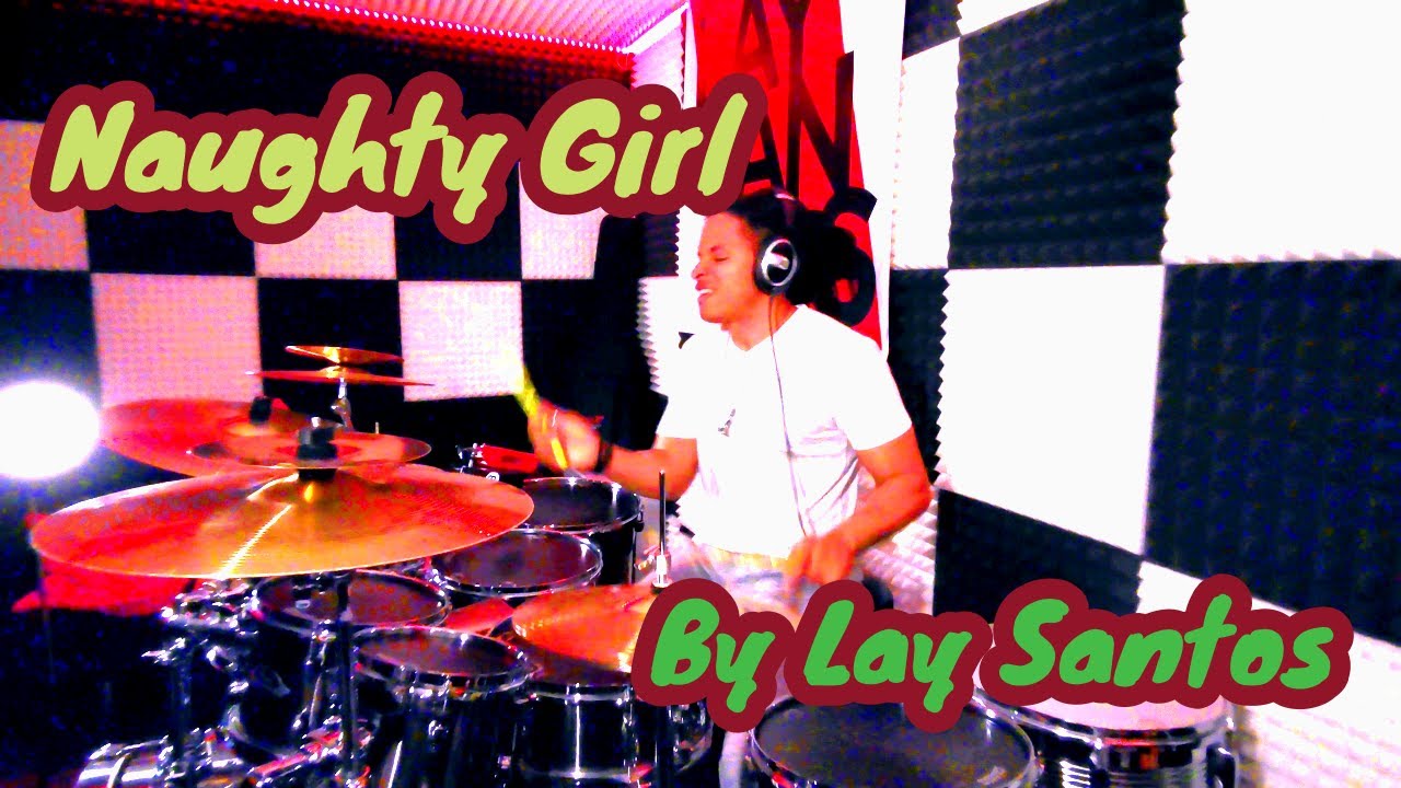 Beyoncé - Naughty Girl (Drum Cover by Lay Santos 📍Leipzig, Germany 2021