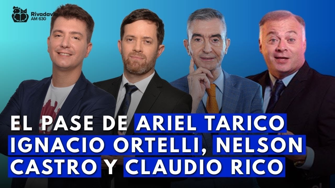 Volvé a escuchar el pase entre Nacho Ortelli, Nelson Castro, Ariel Tarico y Claudio Rico
