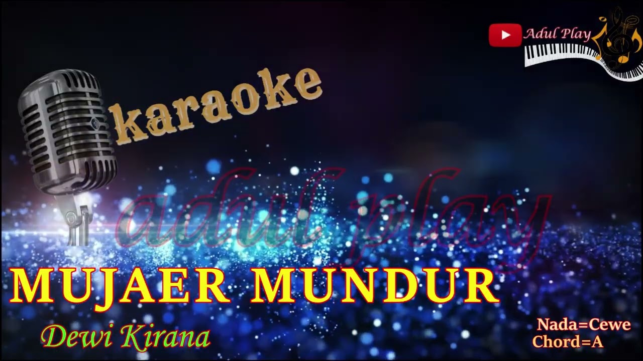 MUJAER MUNDUR KARAOKE - DEWI KIRANA