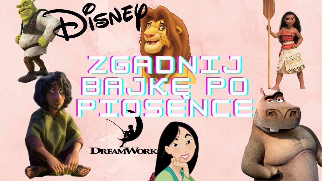 Zgadnij bajkę po piosence Disney i Dreamworks część1