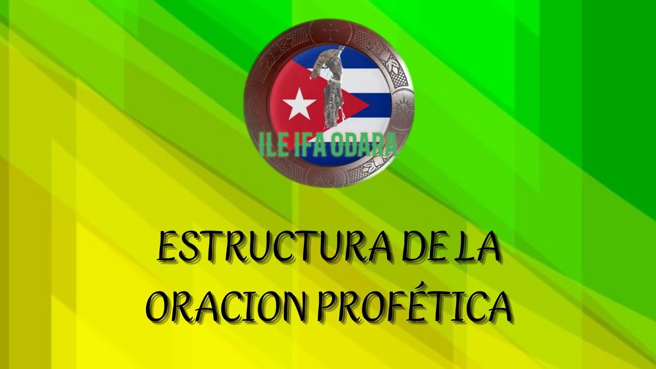 ESTRUCTURA DE LA ORACIÓN PROFETICA.#ileifaodara #ifa #religionyoruba #babalawos #ifacriollo #orula