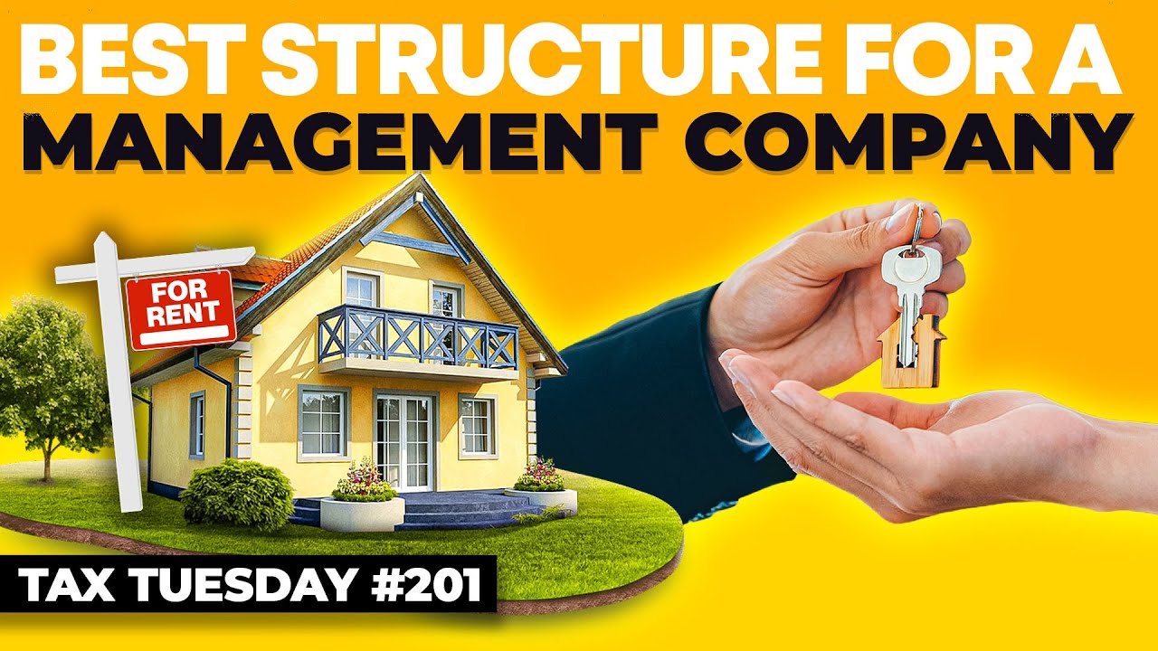 Business Structure - The Right Structure for a Management Company  Tax Tuesday #201