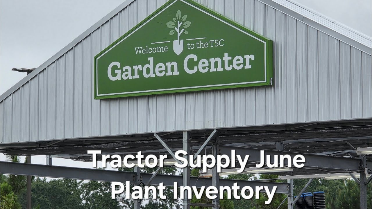 Tractor Supply Garden Center. June Plant Inventory. Shrubs and Trees.