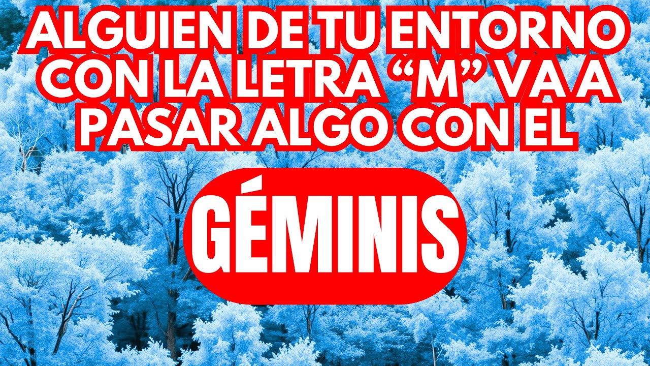 GEMINIS 😱 HAY ALGUIEN DE TU ENTORNO CON LA LETRA “M” 🕯️ VA A PASAR ALGO CON EL… 😨 VOY A REVELARTE