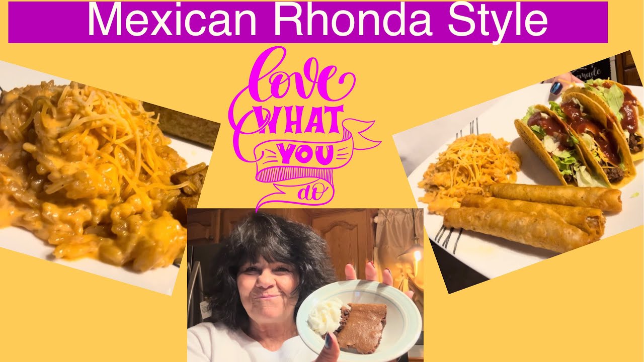 Mexican Supper & re-do brownie Pudding 