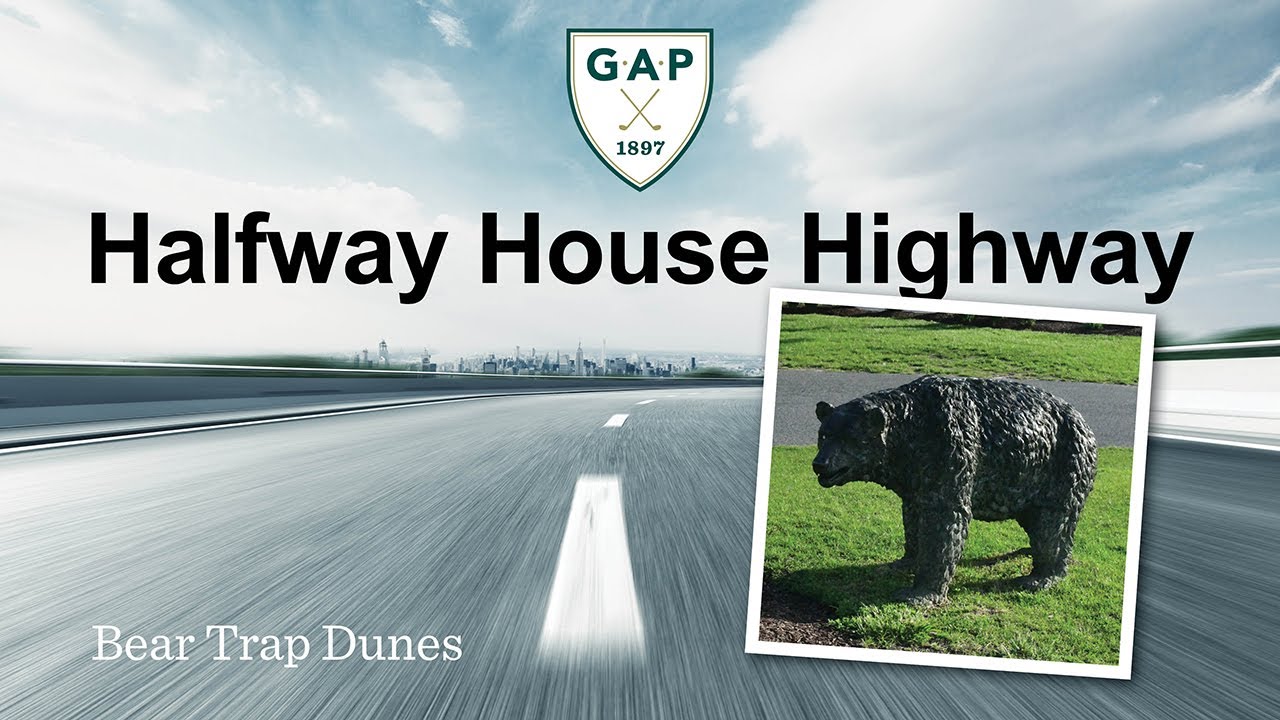 Halfway House Highway: Bear Trap Dunes