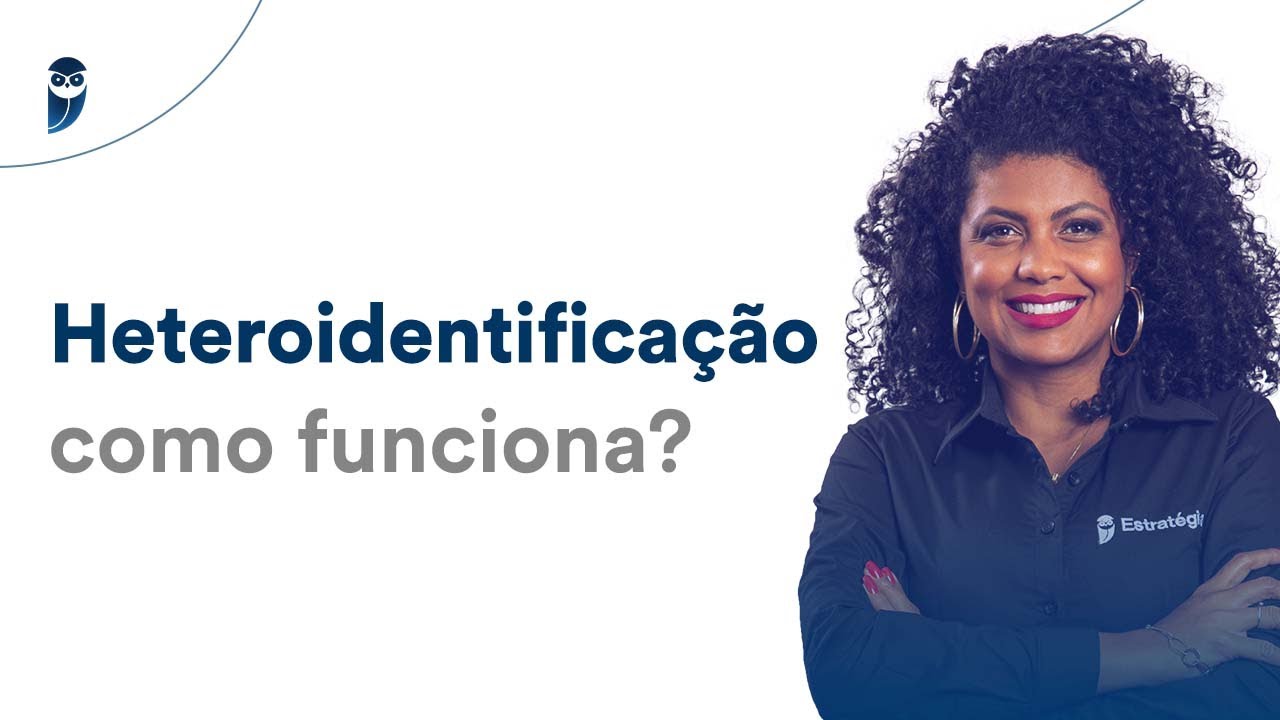 Heteroidentificação: como funciona?