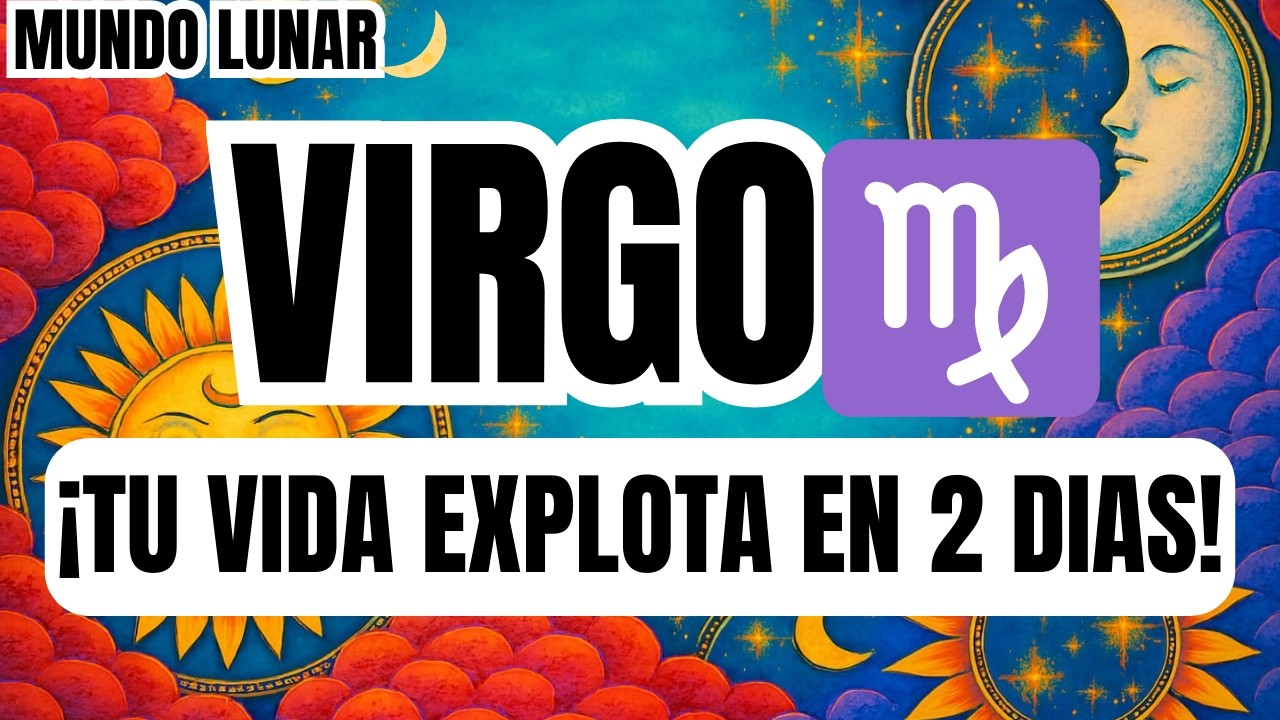 VIRGO♍¡SANTO DIOS! 😱⚡PREPÁRATE PARA LO QUE TE LLEGA EN 2 DIAS ⏳😱