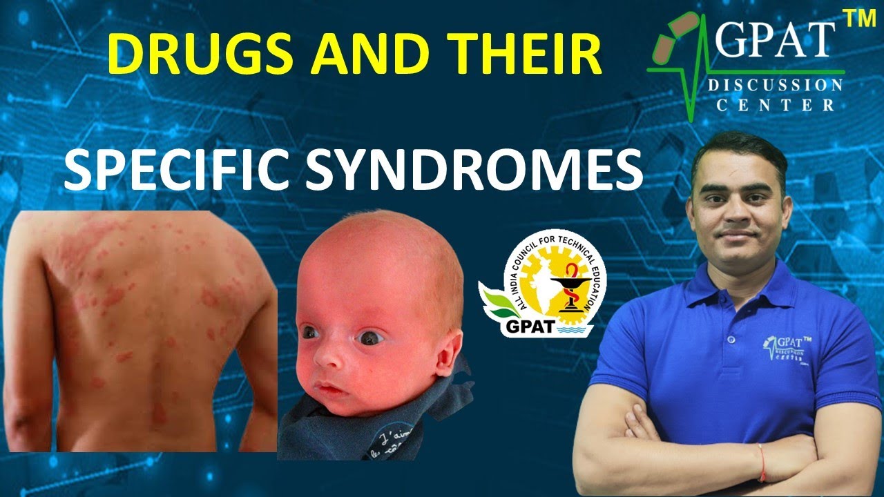DRUGS & THEIR SPECIFIC SYNDROME | GPAT | NIPER |DRUG INSPECTOR | #gpat2023 #gdcclasses #Gdc_gpat 🙌👍