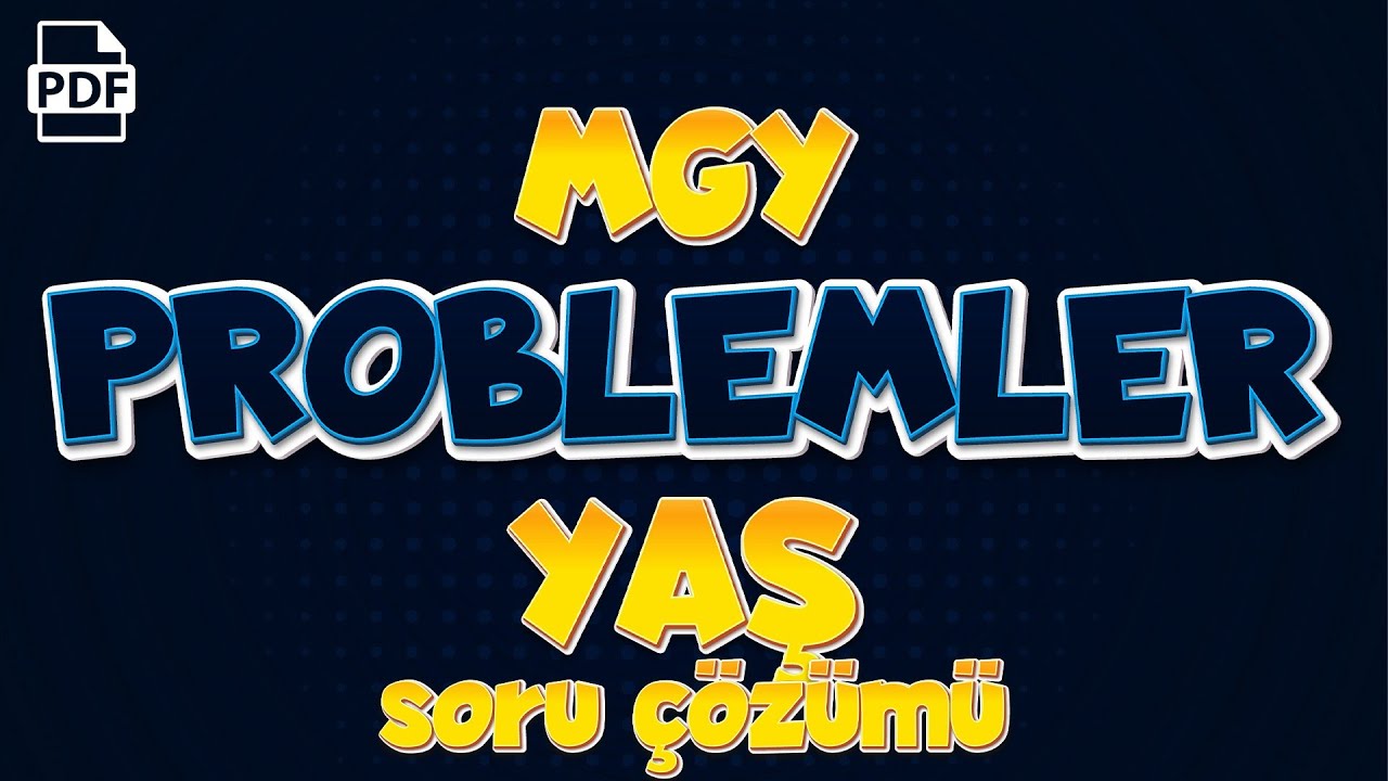 Yaş Problemleri Soru Çözümü | 4.Gün 