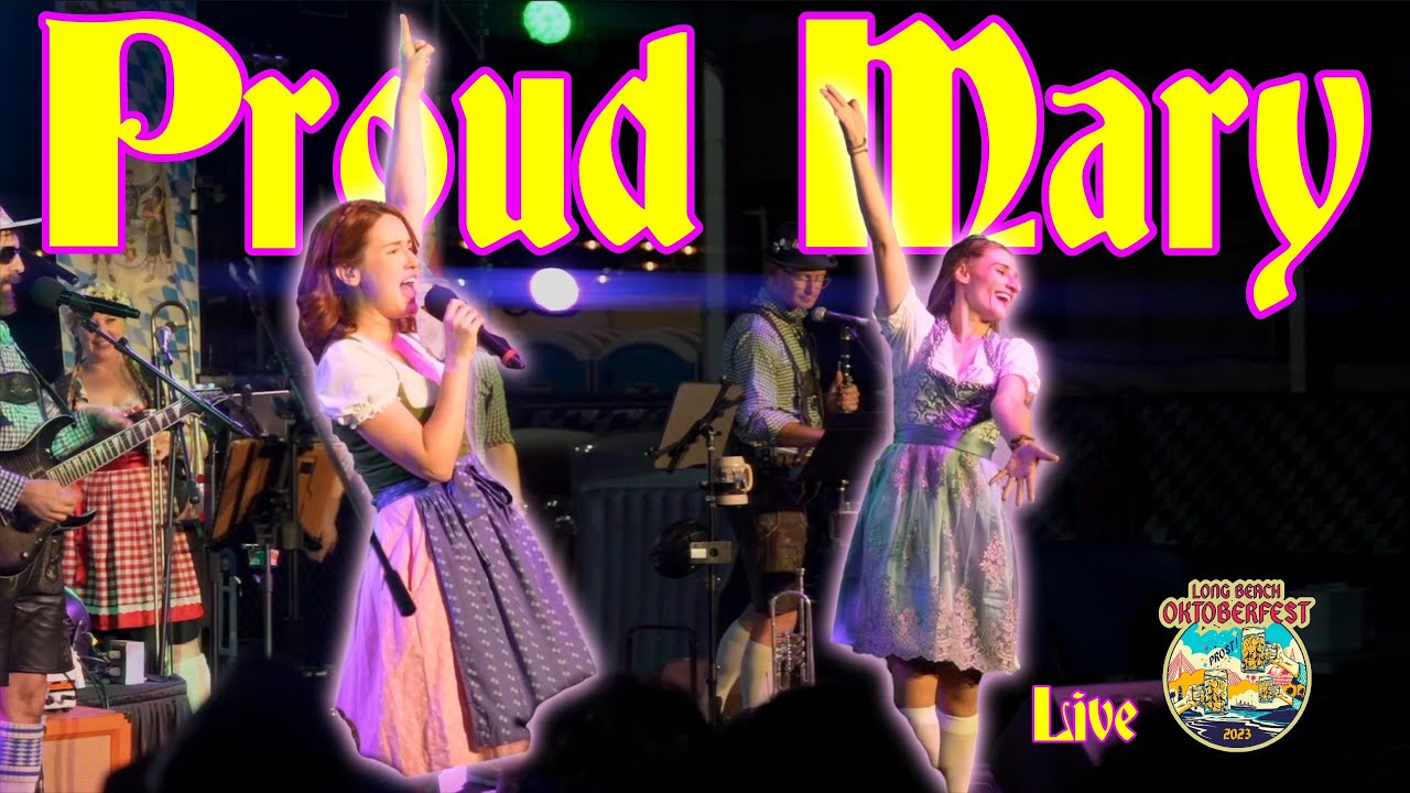 Proud Mary - LIVE from the Long Beach Oktoberfest 2023 - Die Sauerkrauts