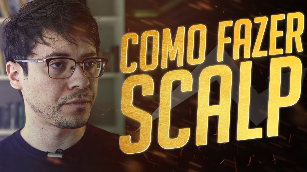 ESTRATÉGIAS PARA SCALP - COMO GANHAR DINHEIRO RÁPIDO NO DAY TRADE