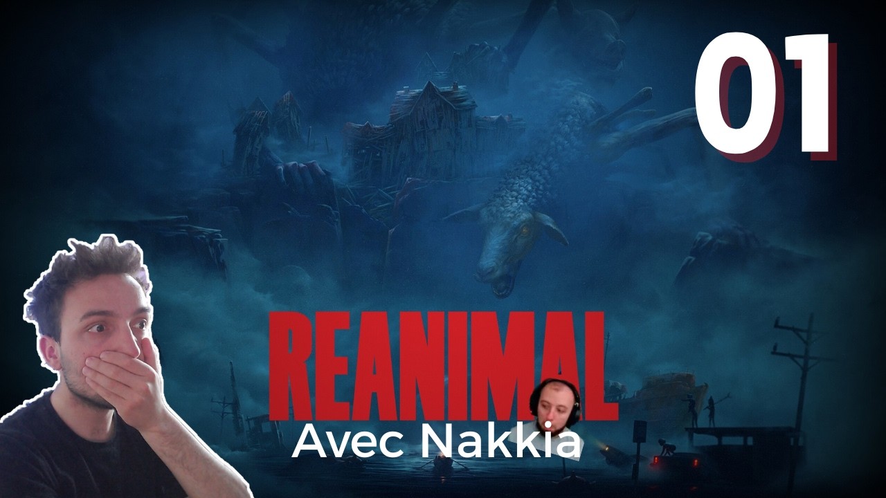DANS L'HORREUR (ENCORE) A DEUX - Ft. Nakkia | Reanimal (01)