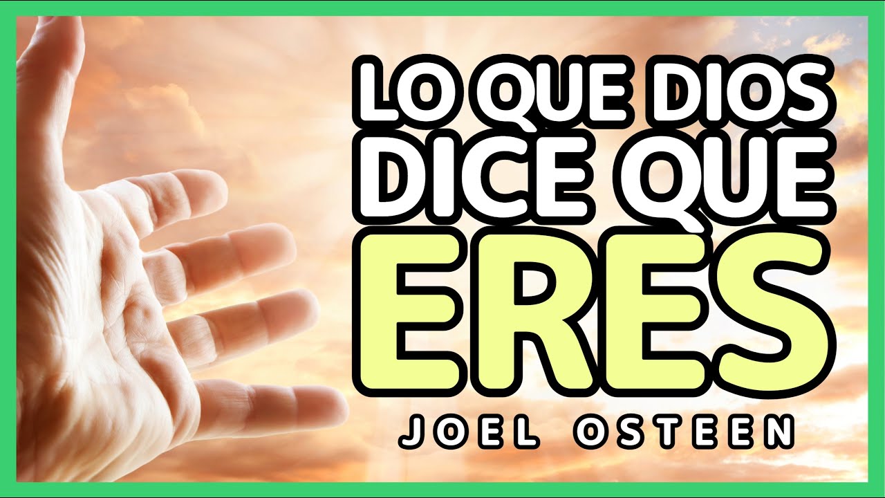 Descubre tu Identidad Según Dios - Por Joel Osteen
