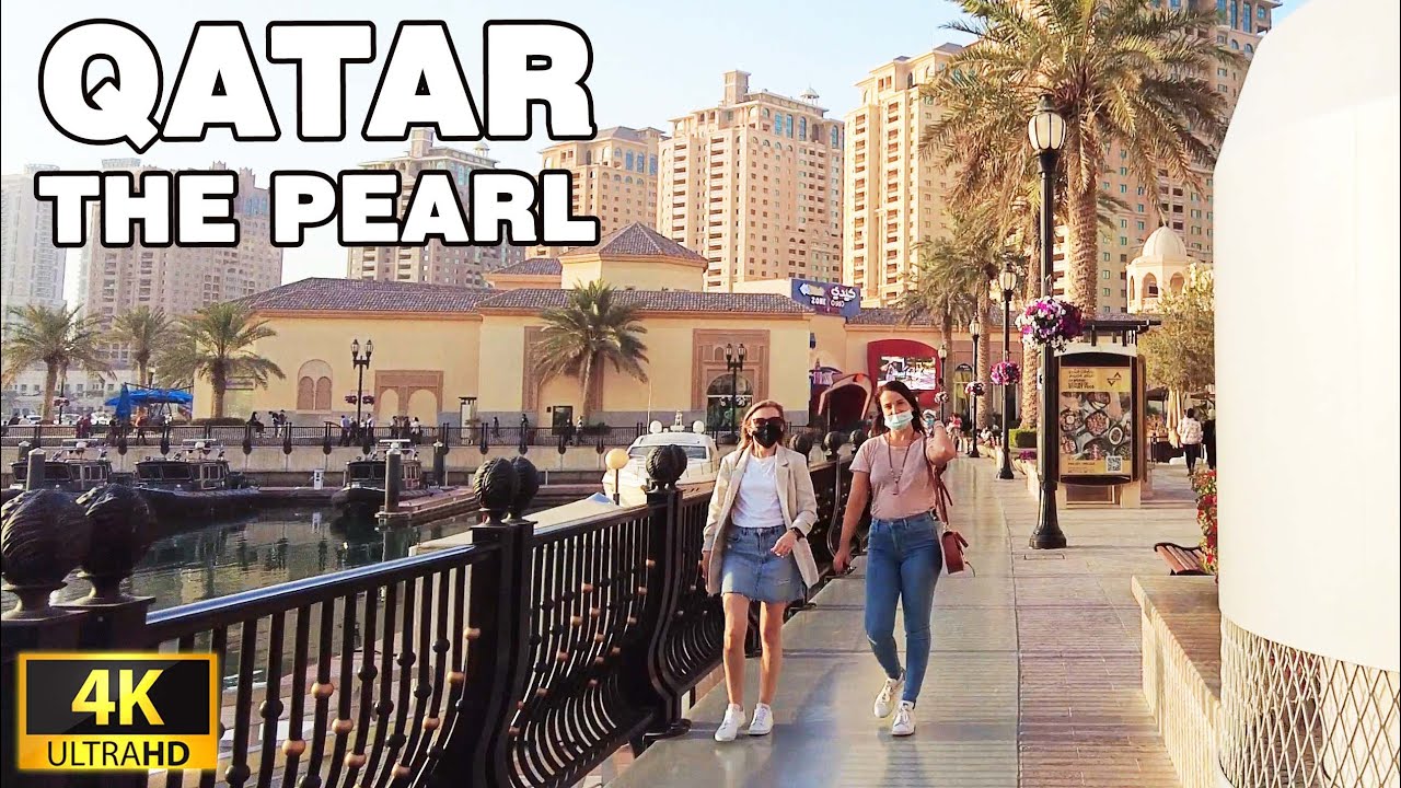 QATAR, The Pearl Marina - Relaxing Afternoon Walk 2022 - 4K UHD 60FPS