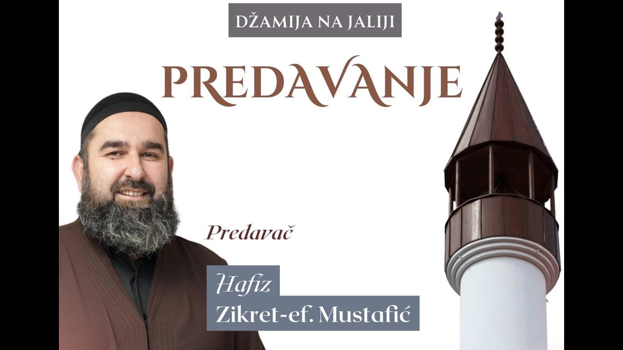 Opasnost javnog razvrata - hfz Zikret Mustafić- Dzamija na Jaliji