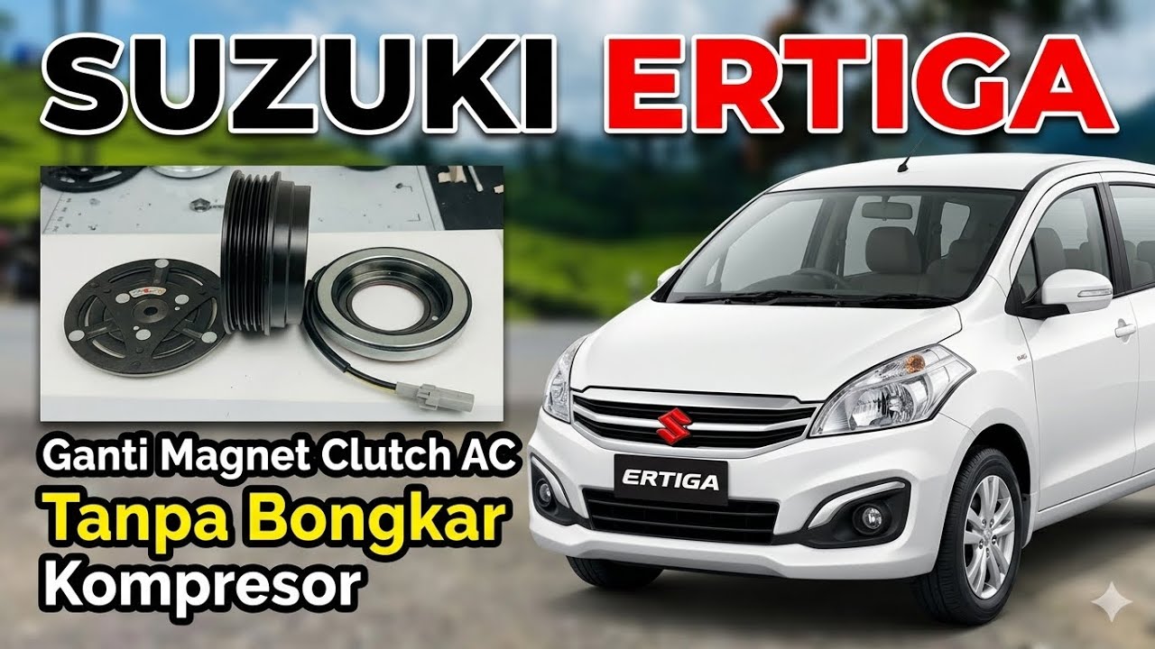 Cara Mengganti Magnet Clutch AC Suzuki Ertiga