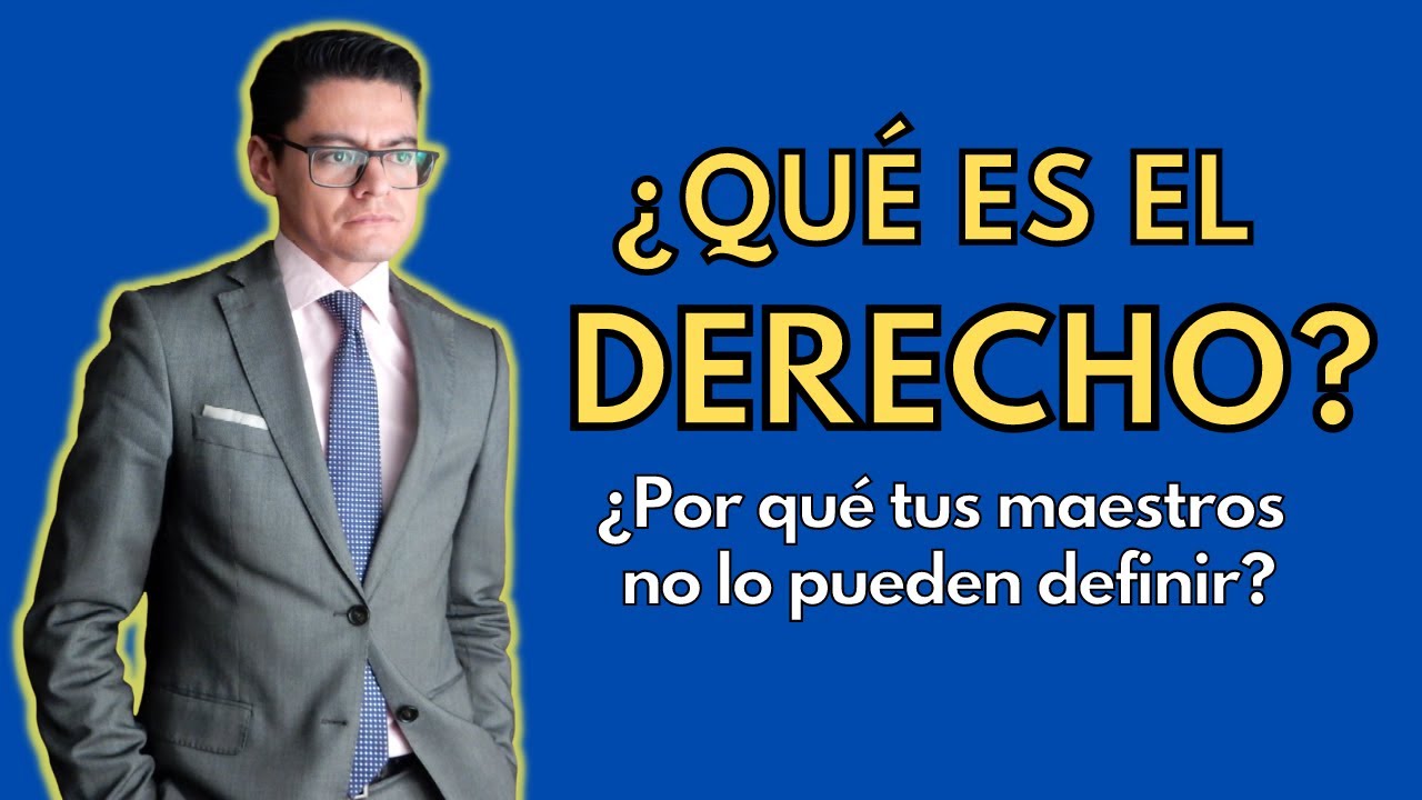 ¿QUÉ ES EL DERECHO?