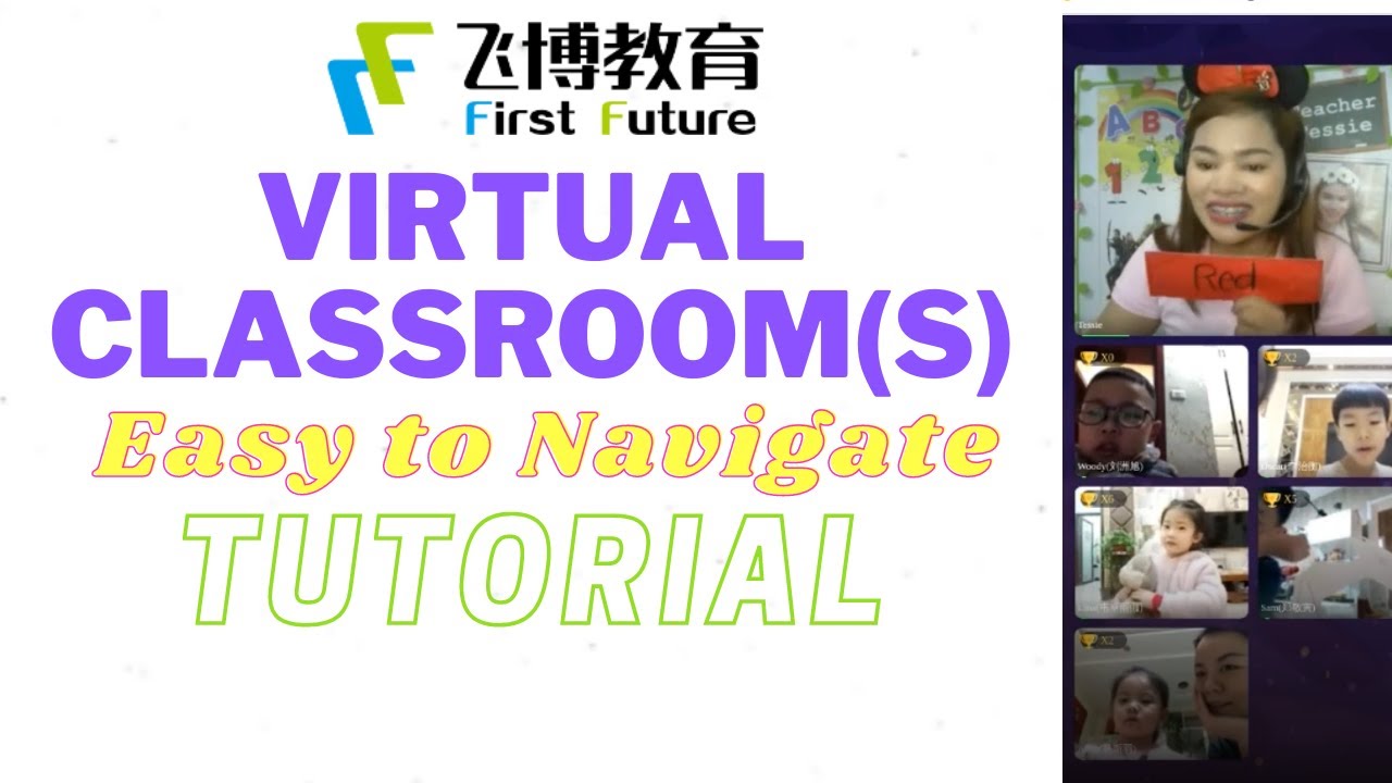 FIRST FUTURE VIRTUAL CLASSROOM TUTORIAL 2021