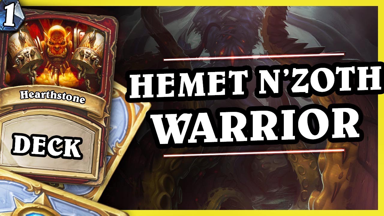 HEMET N'ZOTH WARRIOR 1/2 - Hearthstone Decks