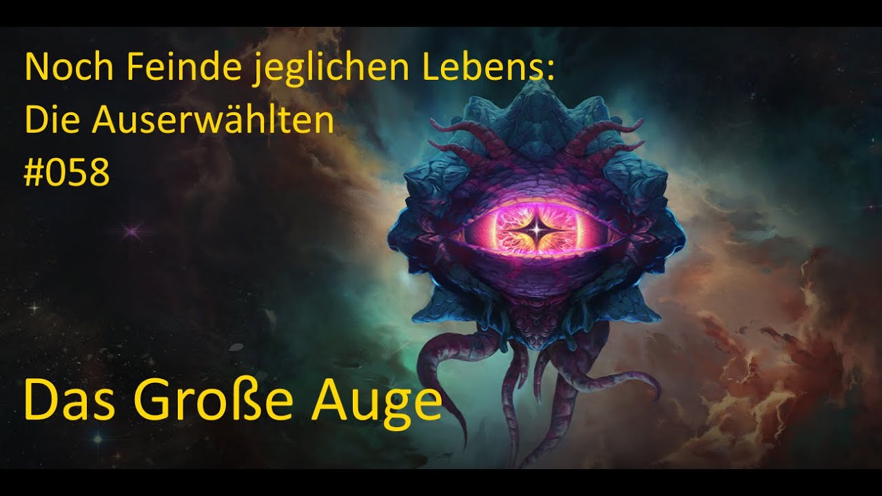 Stellaris Das Große Auge #058 - Noch Feinde jeglichen Lebens: Die Auserwählten