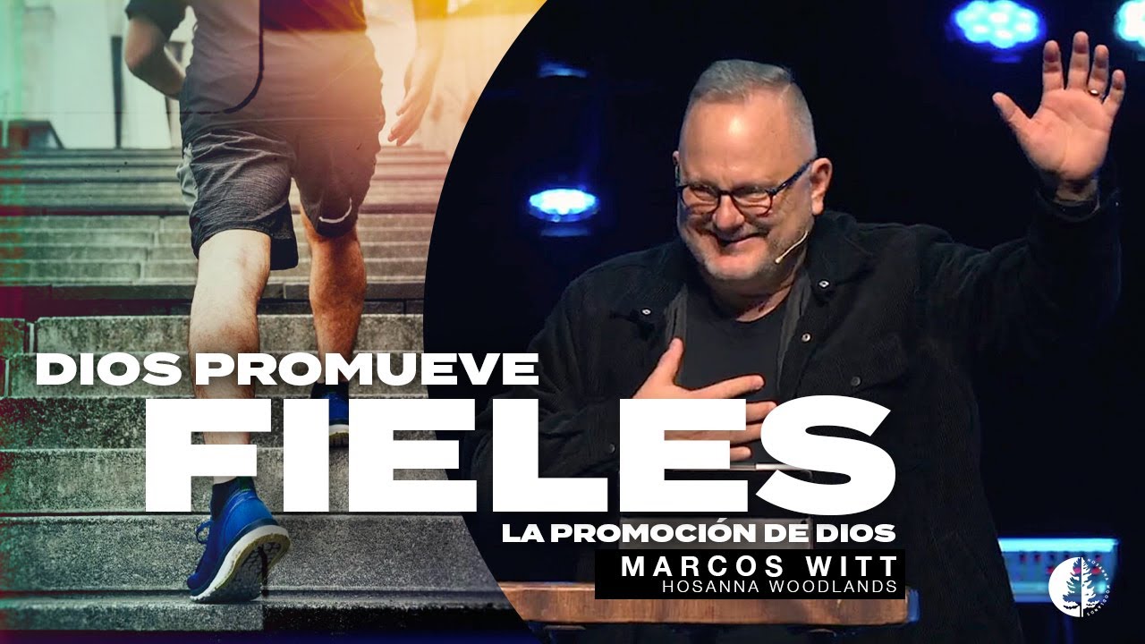 Dios Promueve Fieles: La Promoción de Dios (Marcos Witt)