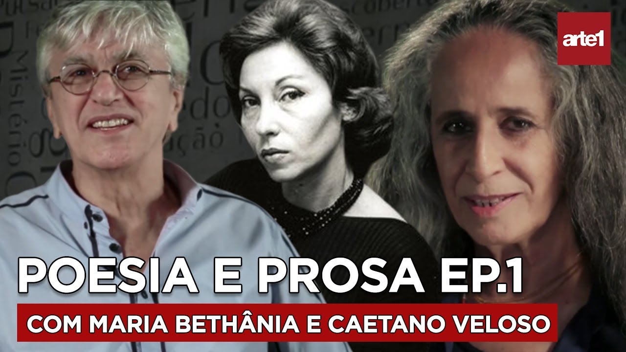 CLARICE LISPECTOR | POESIA E PROSA COM MARIA BETHÂNIA E CAETANO VELOSO (5/5)