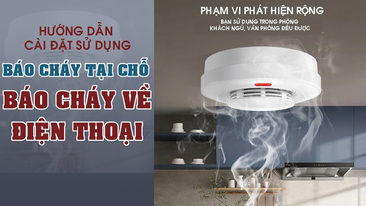Hướng dẫn cài đặt Thiết bị báo cháy, báo khói không dây báo về điện thoại A500 ANGUS