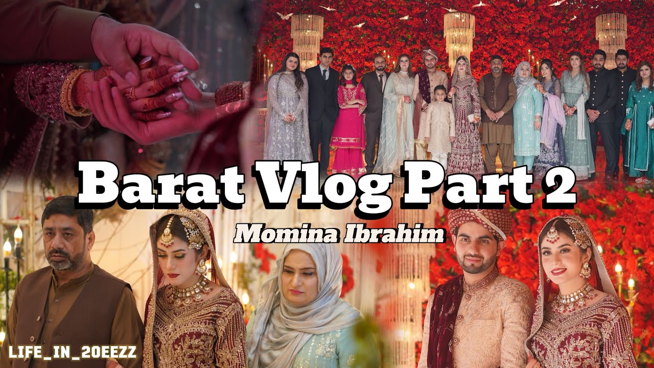 |Life_in_20eezz ki Barat | | Part 2 | | Momina Ibrahim❤️ | | #lifein20eezzvlog #viralvideo #vlog