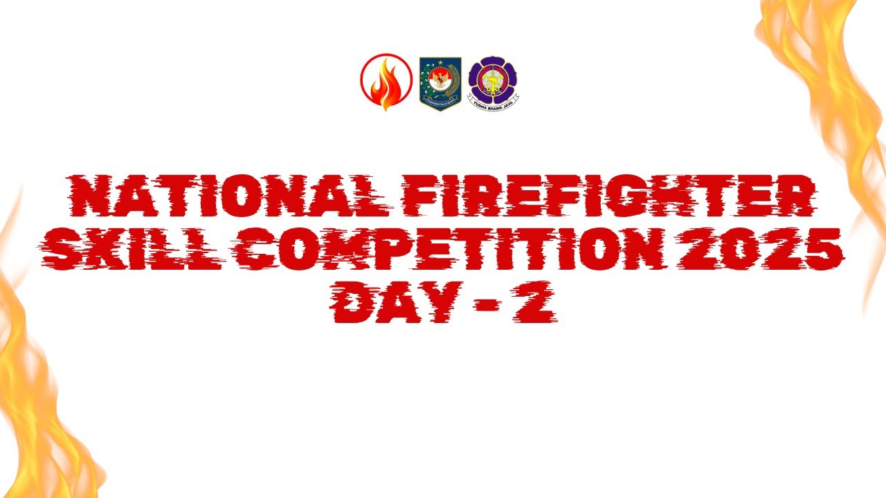 National Firefighter Skill Competiiton 2025 - Day 2