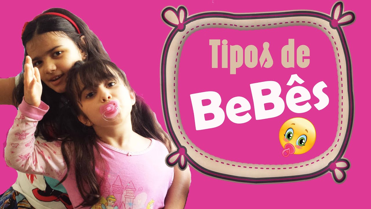 Tipos de Bebê do Canal Mari Maricota